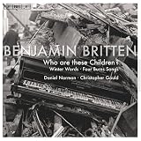 Benjamin Britten: Who Are These Children?