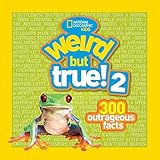 Weird but true! 2 : 300 outrageous facts