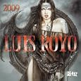 Art of Luis Royo 2009 Calendar
