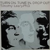 Turn on, Tune in, Drop Out