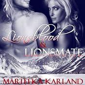 Lionsblood and Lionsmate | [Marteeka Karland]