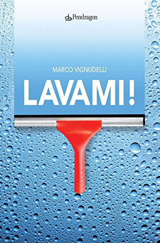 Lavami! (Italian Edition)
