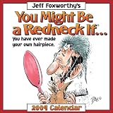 Jeff Foxworthy's You Might Be A Redneck If....: 2009 Day-to-Day Calendar