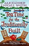 Tea Time for the Traditionally Built (No 1 Ladies Detective Agency10)