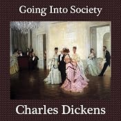 Going into Society | [Charles Dickens]
