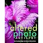 Altered Photo Artistry: Turn Everyday Images into Works of Art on Fabric