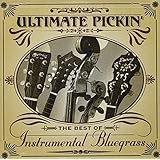 Ultimate Pickin': The Best of Instrumental Bluegrass