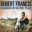 Strangers in the First Place