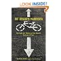 The Cyclist's Manifesto: The Case for Riding on Two Wheels Instead of Four (Falcon Guide)