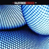 Bajofondo Remixed