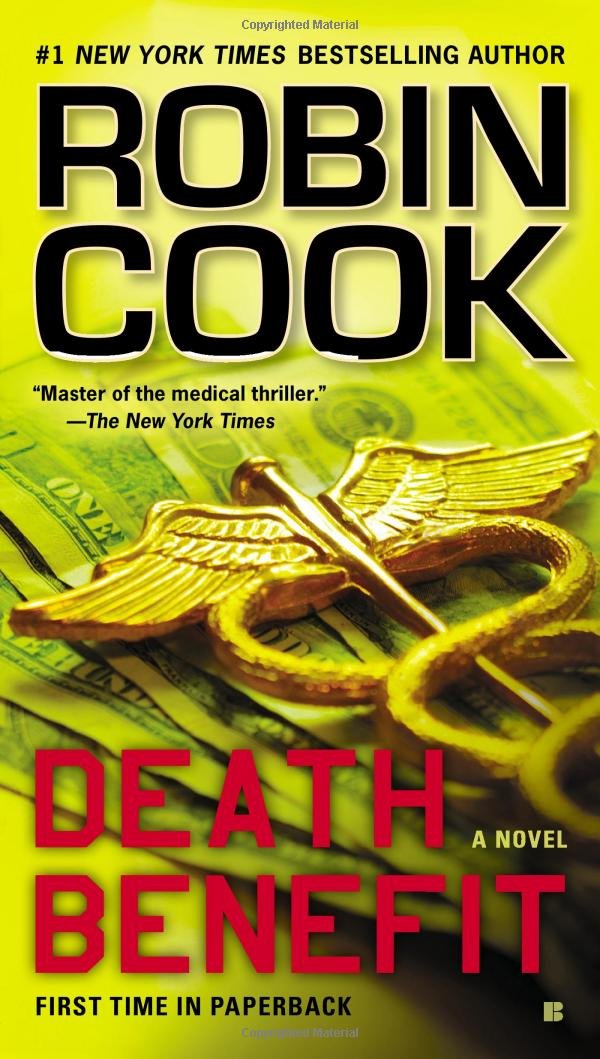 Death Benefit: Robin Cook: 9780425250365: Amazon.com: Books Death Benefit: Robin Cook: 9780425250365: Amazon.com: Books