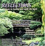 Reflections Music to Soothe & Uplift the Spirit Search