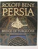 Persia, bridge of turquoise