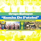 Grupo Batuque｜Samba de Futebol
