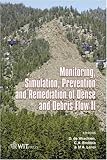 Monitoring, simulation, prevention and remediation of dense debris flows II