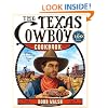 The Texas Cowboy Cookbook: A History in Recipes and Photos