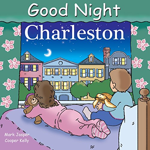 Good Night Charleston (Good Night Our World)