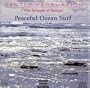 Peaceful Ocean Surf (Gentle Persuasion: The Sounds of Nature Series)