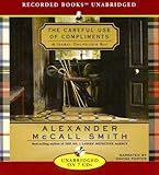 The Careful Use of Complments (Isabel Dalhousie Mysteries)