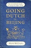 Going Dutch in Beijing: The International Guide to Doing the Right Thing