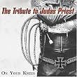 On Your Knees: The Tribute To Judas Priest