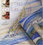 Lettres & couleurs : 22 mod�les D�co
