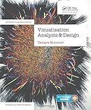 Visualization Analysis and Design (AK Peters Visualization Series)
