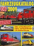 Fahrzeugkatalog 2009: S&auml;mtliche Triebfahrzeuge der Deutschen Bahn AG aktuell in Bild und Text! - 