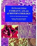 Currans Atlas of Histopathology With 810 Photomicrographs Currans Atlas of Histopathology With 810 Photomicrographs