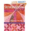 StrataVarious Quilts: 9 Fabulous Strip Quilts from Fat Quarters
