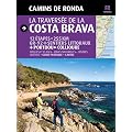 LA TRAVERSEE DE LA COSTA BRAVA