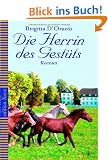 Die Herrin des Gest�ts: Roman