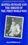 Austria-Hungary and the Origins of the First World War