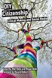 DIY citizenship : critical making and social media