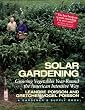 Solar Gardening: Growing Vegetables Year-Round the American Intensive Way (Real Goods Independent Living Book)