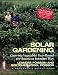 Solar Gardening: Growing Vegetables Year-Round the American Intensive Way (Real Goods Independent Living Book)