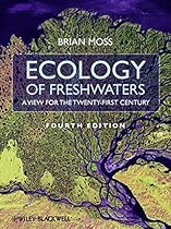 Ecology of Fresh Waters: A View for the Twenty-First Century