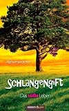 Schlangengift: Das süße Leben