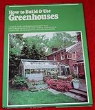 How to build & use green houses