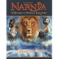 Le Monde de Narnia : L'Odyss�e du Passeur d'Aurore : L'Album du film