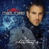 Christmas Is by Mark Masri