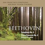 Michael Tilson Thomas, Emanuel Ax San Francisco Symphony Beethoven: Symphony No. 5 and Piano Concerto No. 4