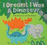 Image of I Dreamt I Was a Dinosaur