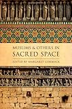Muslims and others in sacred space