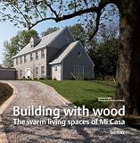 Bouwen met hout : uniek wonen met Mi Casa = Building with wood : unique living with Mi Casa