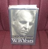 The Collected Poems of W. B. Yeats