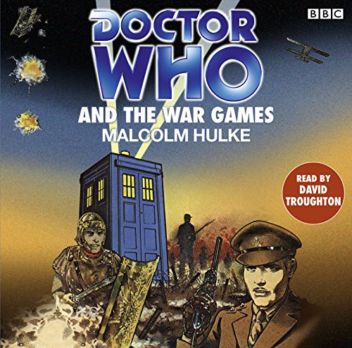 Doctor Who and the War Games: A Classic Doctor Who Novel (Classic Novels)