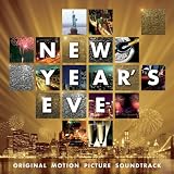 New Years Eve: Original Motion Picture Soundtrack - Digital Music Album