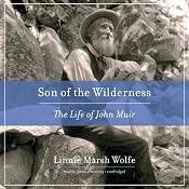 Son of the Wilderness: The Life of John Muir | [Linnie Marsh Wolfe]