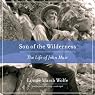 Son of the Wilderness: The Life of John Muir